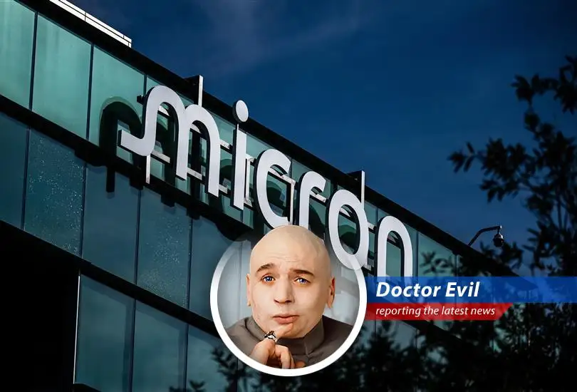 Micron shares take a nosedive, leaving investors wondering if Dr. Evil is behind it all.